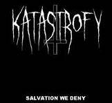 Katastrofy : Salvation We Deny
